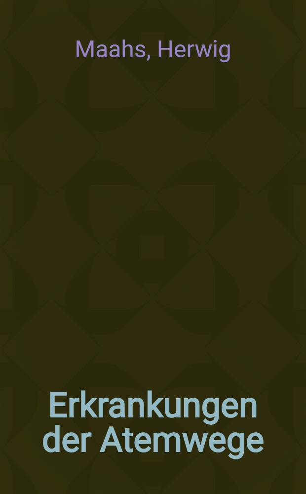 Erkrankungen der Atemwege : Grundri&szlig; f&uuml;r Krippenerzieherinnen