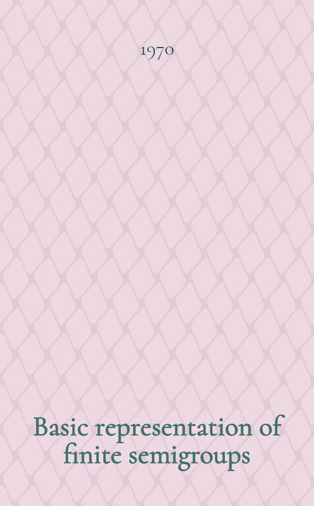 Basic representation of finite semigroups