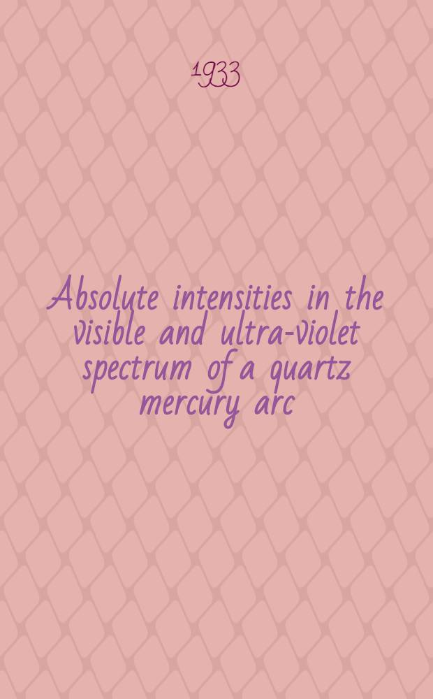 Absolute intensities in the visible and ultra-violet spectrum of a quartz mercury arc