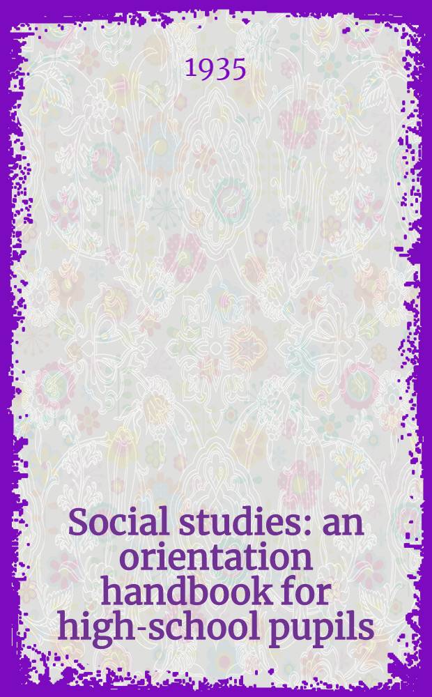Social studies : an orientation handbook for high-school pupils