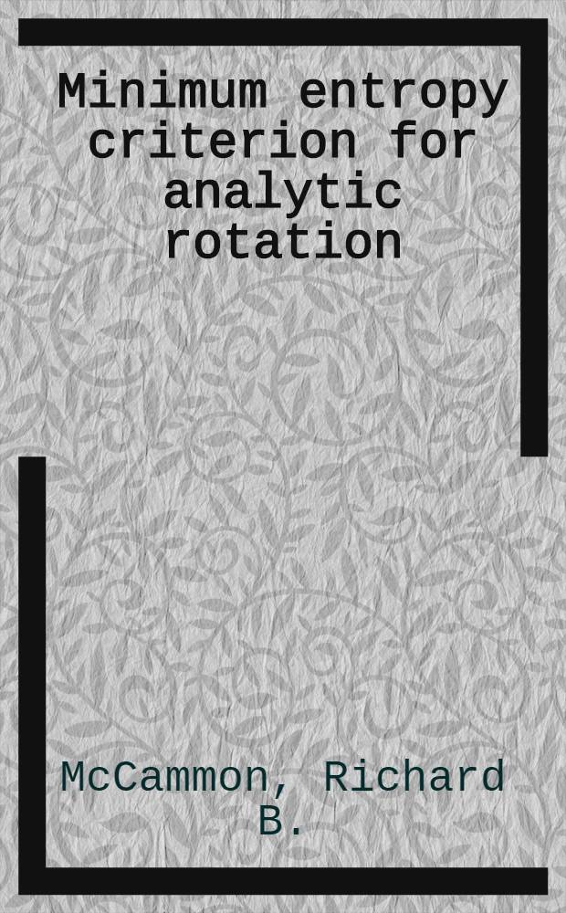Minimum entropy criterion for analytic rotation