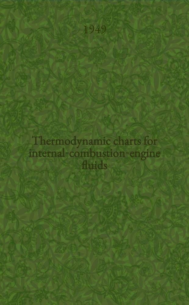 Thermodynamic charts for internal-combustion-engine fluids