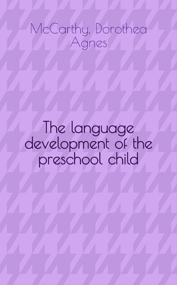 The language development of the preschool child