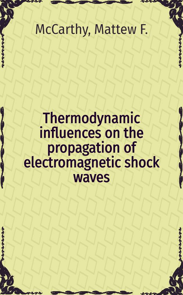Thermodynamic influences on the propagation of electromagnetic shock waves