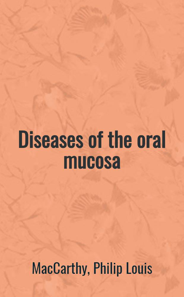 Diseases of the oral mucosa : Diagnosis, management, therapy