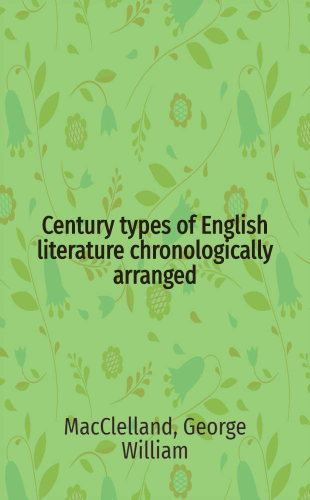 Century types of English literature chronologically arranged