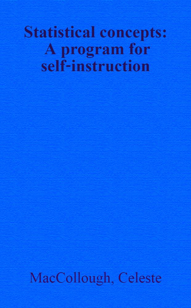 Statistical concepts : A program for self-instruction