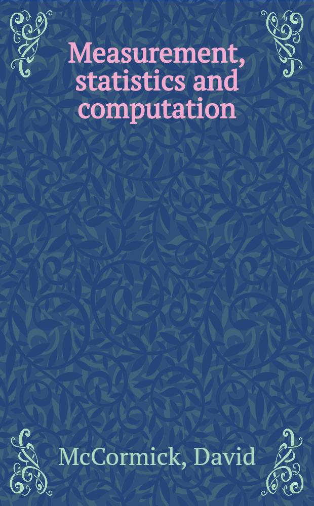 Measurement, statistics and computation