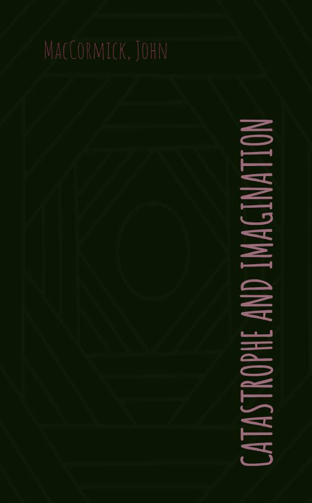 Catastrophe and imagination : An interpretation of the recent English and American novel