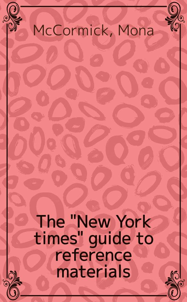 The "New York times" guide to reference materials