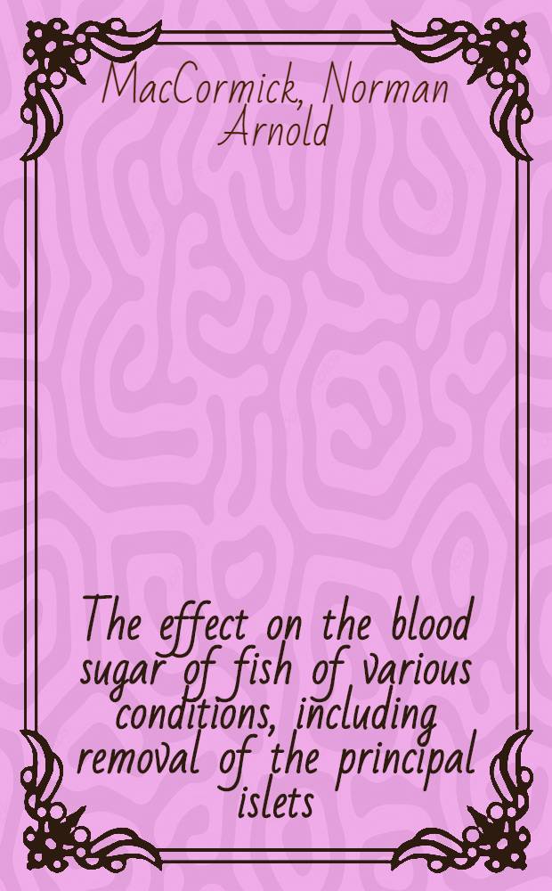 The effect on the blood sugar of fish of various conditions, including removal of the principal islets (isletectomy)