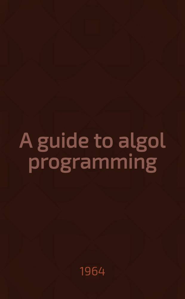 A guide to algol programming