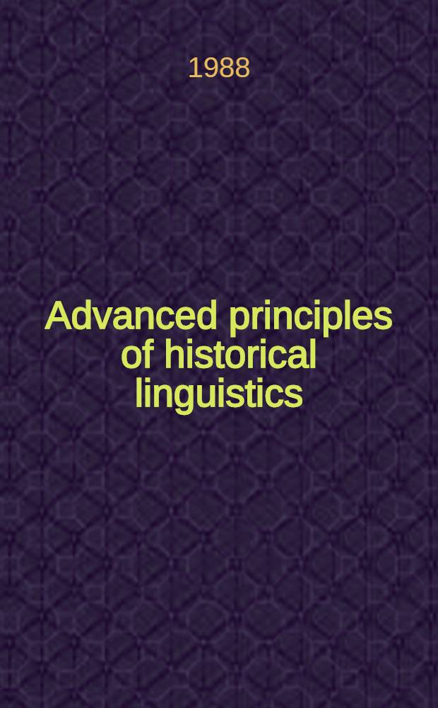 Advanced principles of historical linguistics