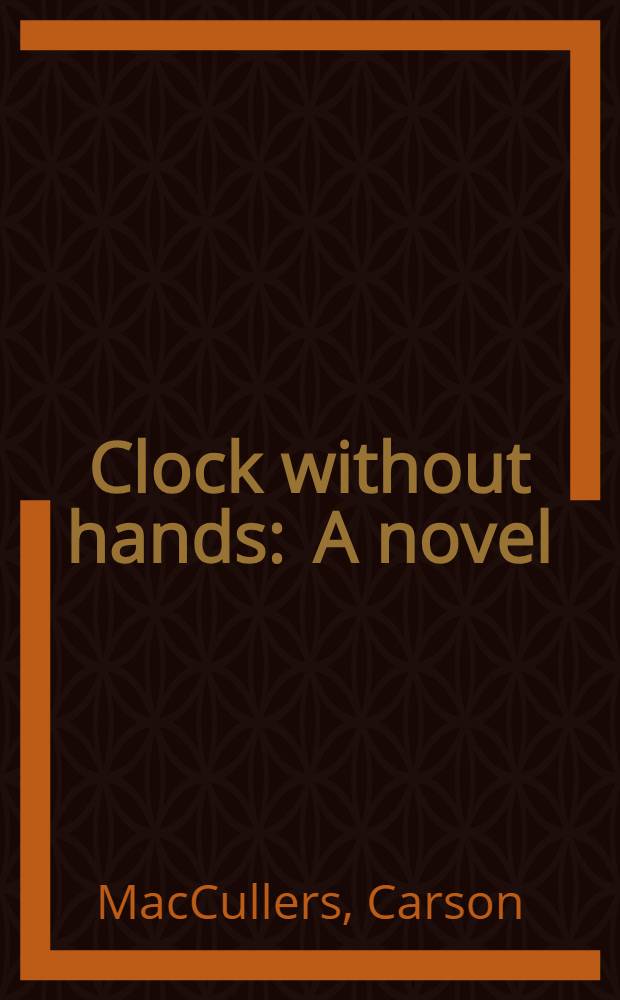 Clock without hands : A novel