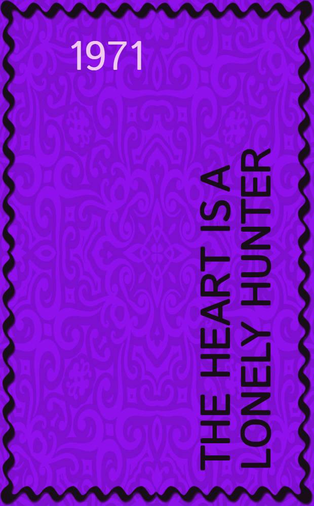 The heart is a lonely hunter : A novel