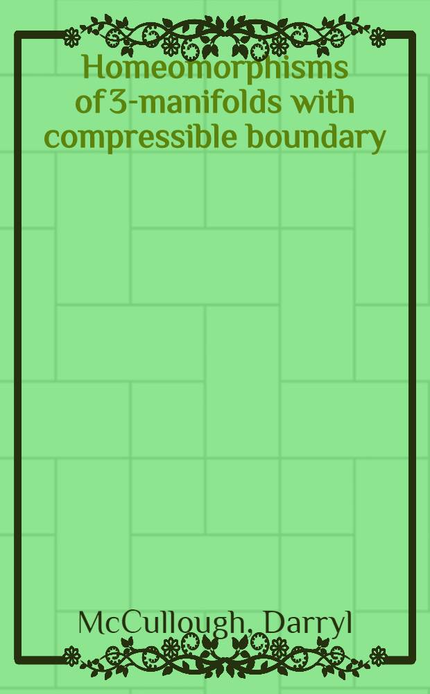 Homeomorphisms of 3-manifolds with compressible boundary