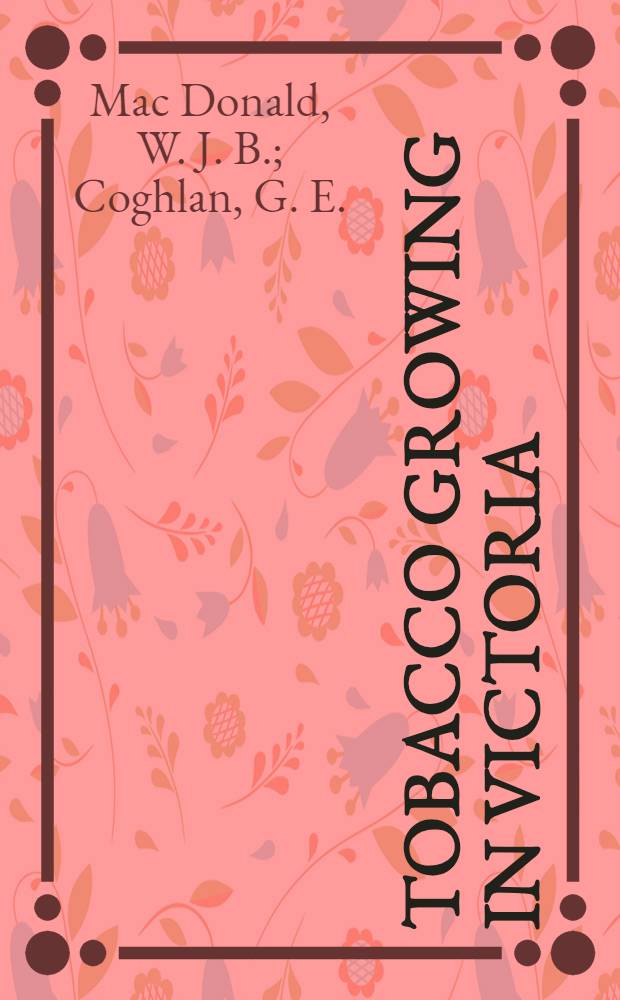 Tobacco growing in Victoria