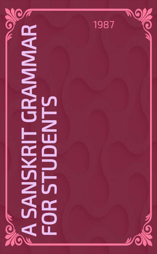 A Sanskrit grammar for students