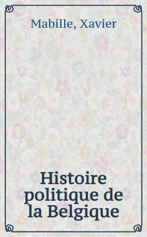 Histoire politique de la Belgique : Facteurs et acteurs de changement