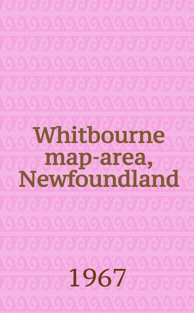 Whitbourne map-area, Newfoundland