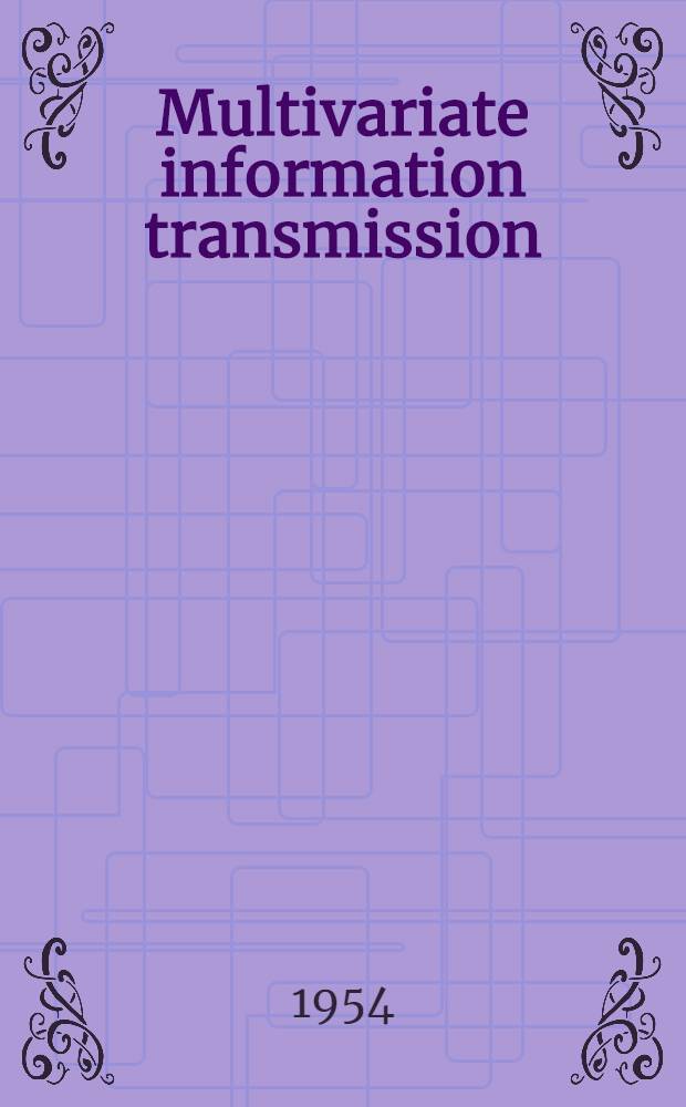 Multivariate information transmission