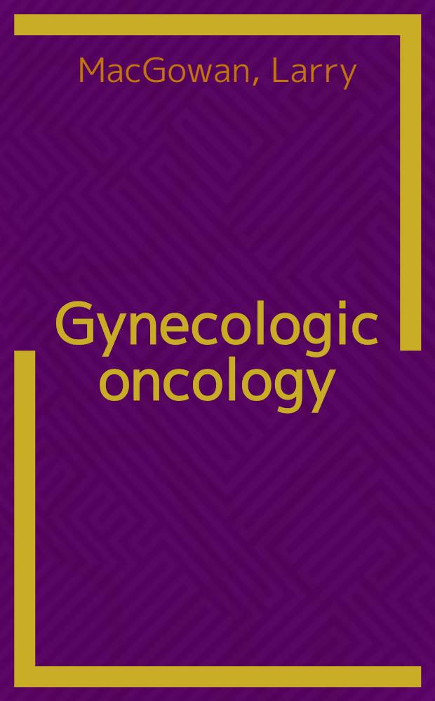 Gynecologic oncology