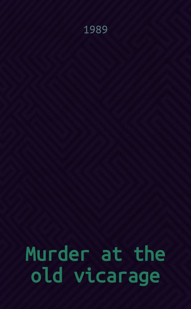 Murder at the old vicarage : A novel