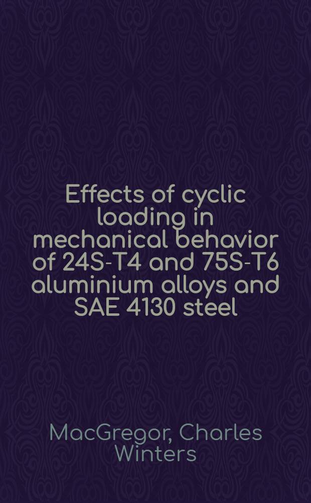 Effects of cyclic loading in mechanical behavior of 24S-T4 and 75S-T6 aluminium alloys and SAE 4130 steel