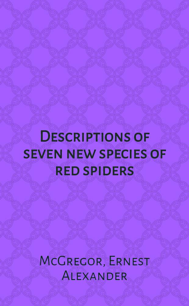 [Descriptions of seven new species of red spiders