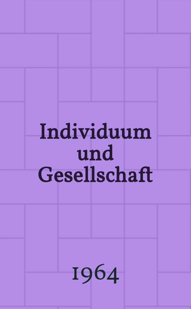 Individuum und Gesellschaft : Zur Geschichte des Individualismus