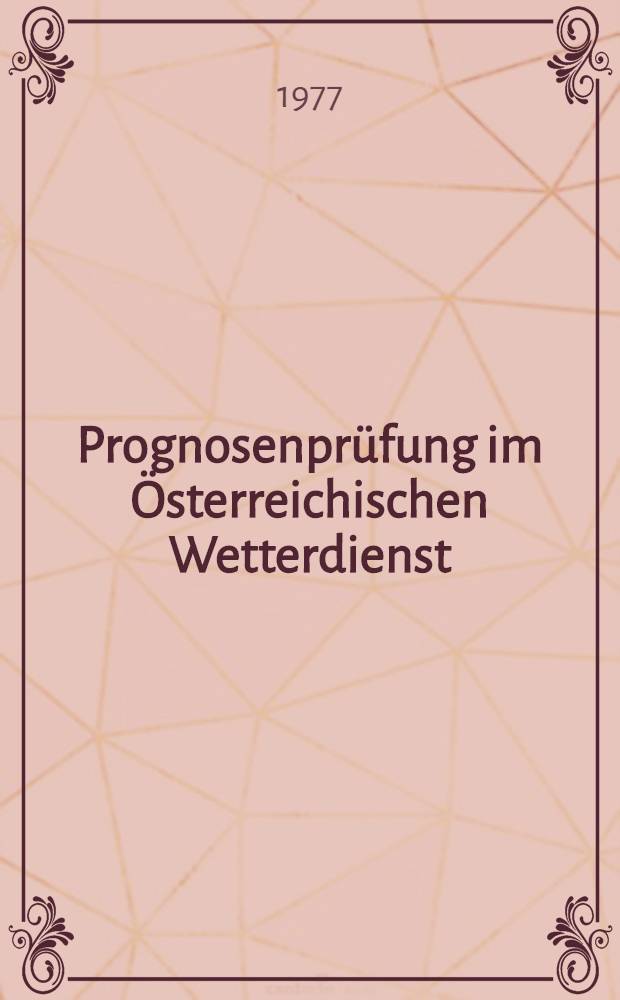 Prognosenprüfung im Österreichischen Wetterdienst