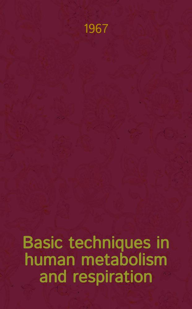 Basic techniques in human metabolism and respiration