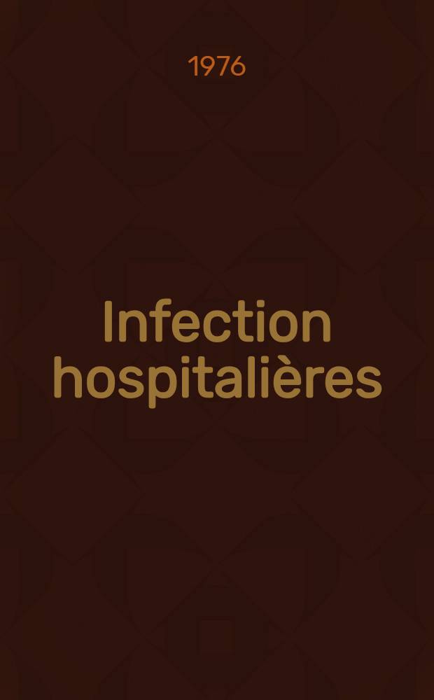 Infection hospitalières : Étude statistique du Comité de contrôle des infections de l'American hospital of Neuilly : Thèse ..