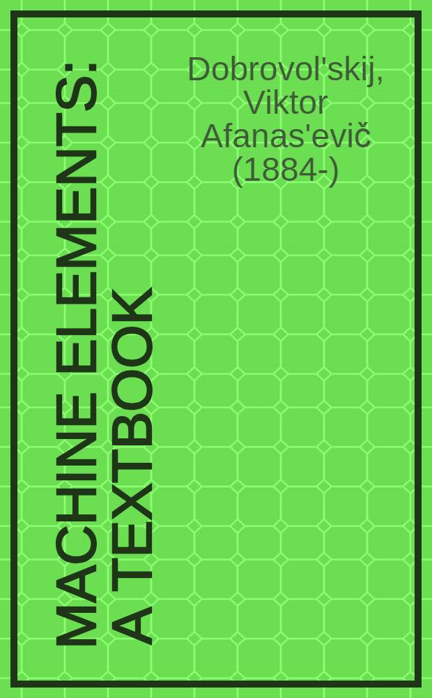 Machine elements : A textbook
