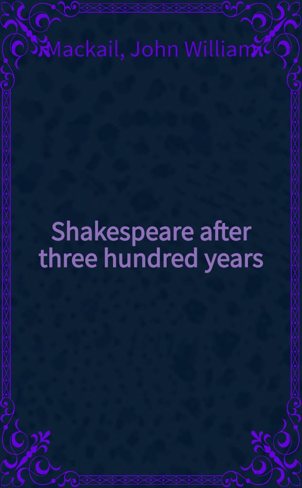 Shakespeare after three hundred years