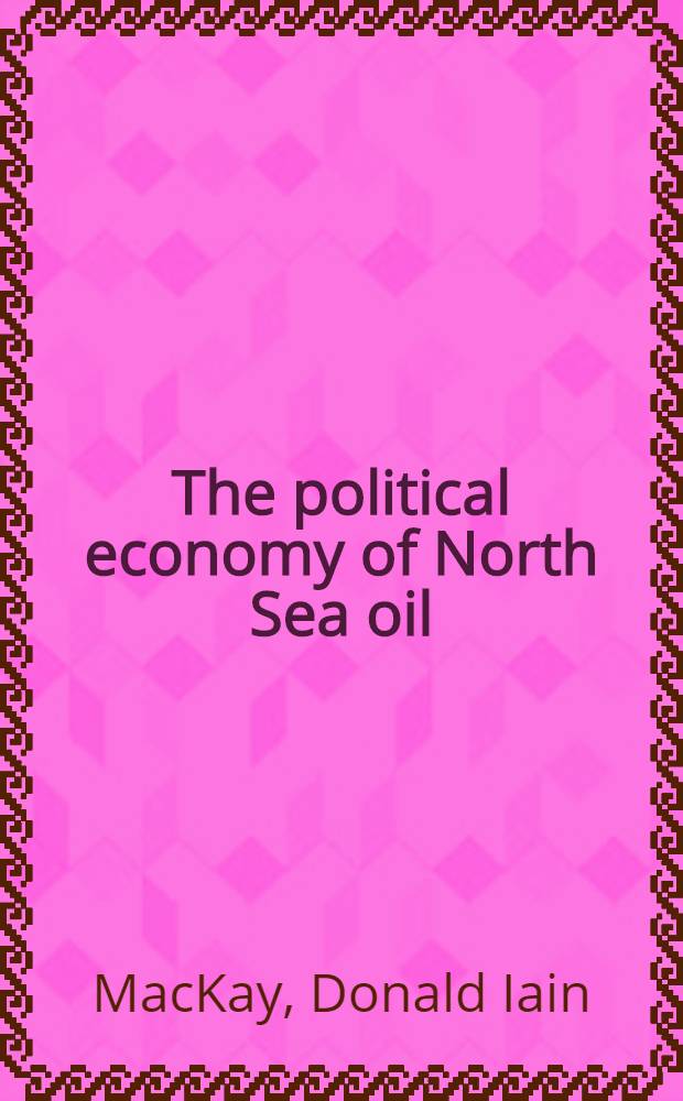 The political economy of North Sea oil