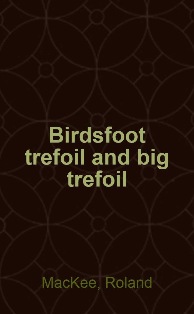 Birdsfoot trefoil and big trefoil