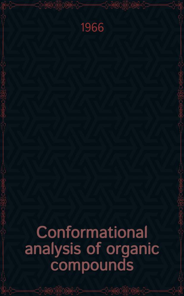 Conformational analysis of organic compounds