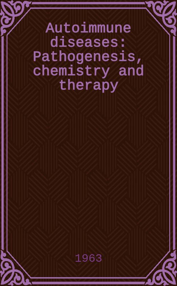 Autoimmune diseases : Pathogenesis, chemistry and therapy