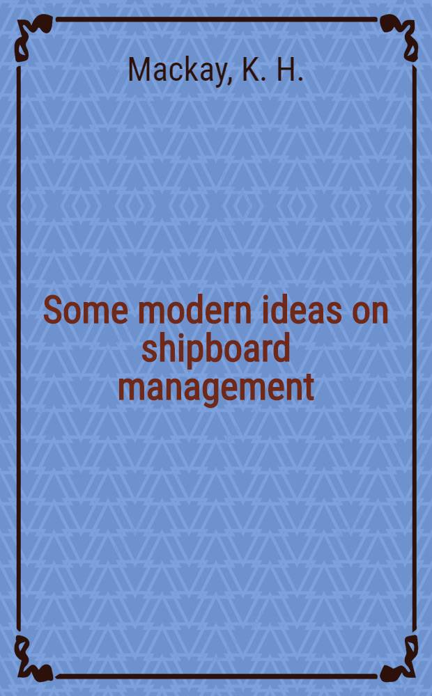 Some modern ideas on shipboard management