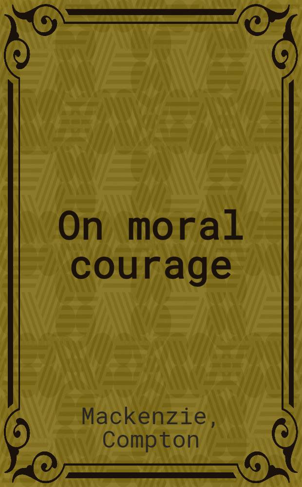 On moral courage