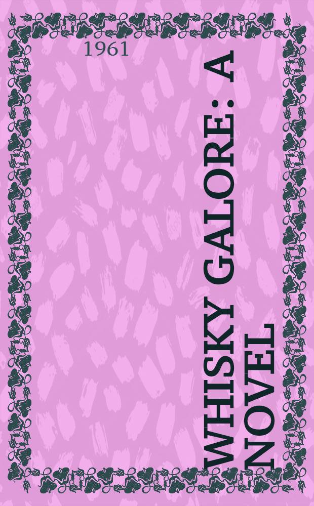 Whisky galore : A novel