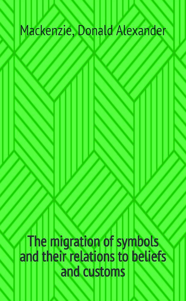 The migration of symbols and their relations to beliefs and customs