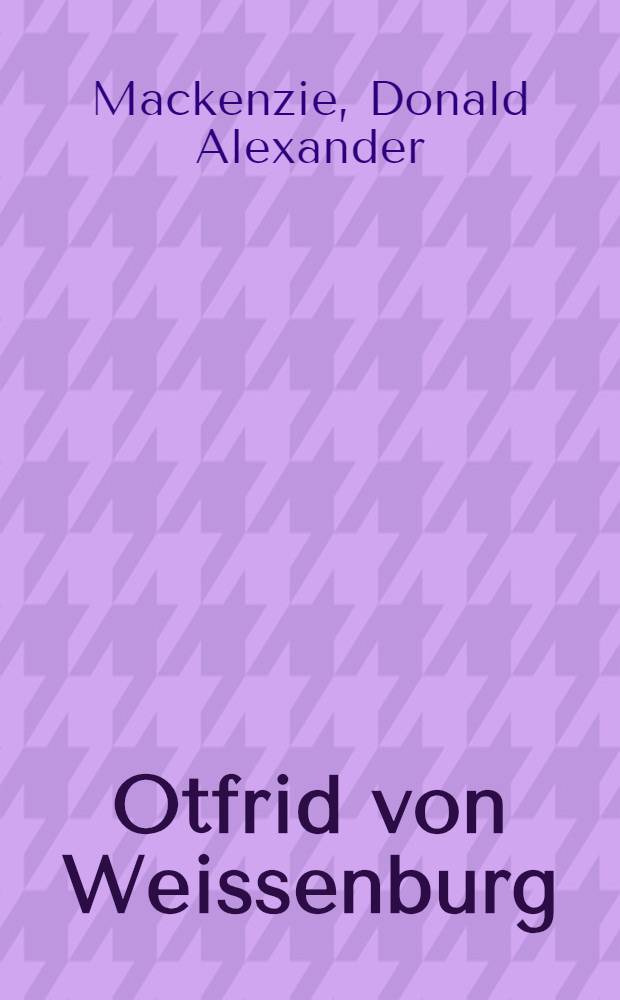 Otfrid von Weissenburg: narrator or commentator? : A comparative study