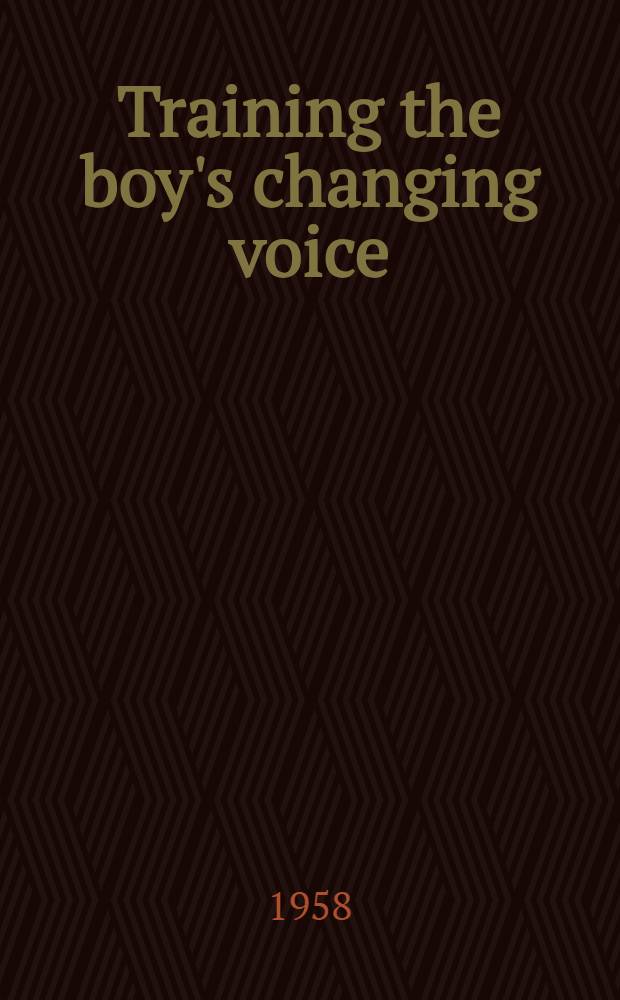 Training the boy's changing voice
