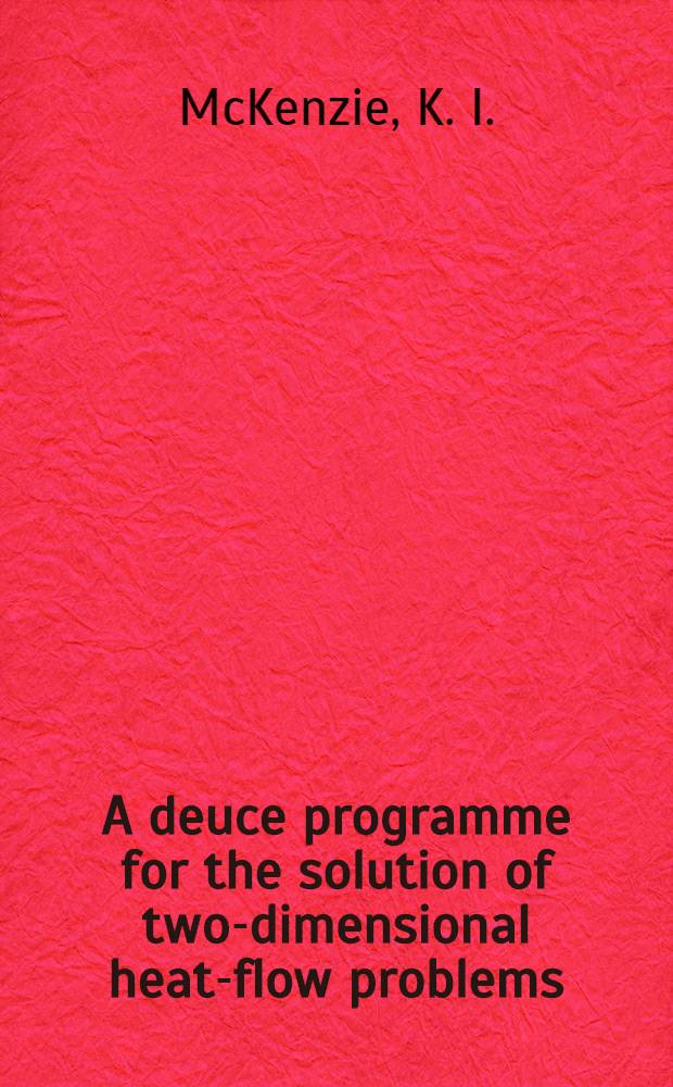 A deuce programme for the solution of two-dimensional heat-flow problems
