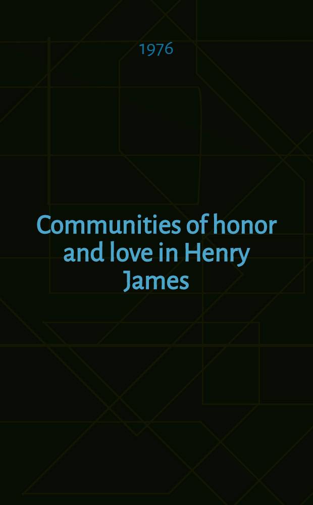 Communities of honor and love in Henry James