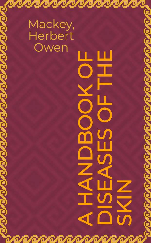 A handbook of diseases of the skin