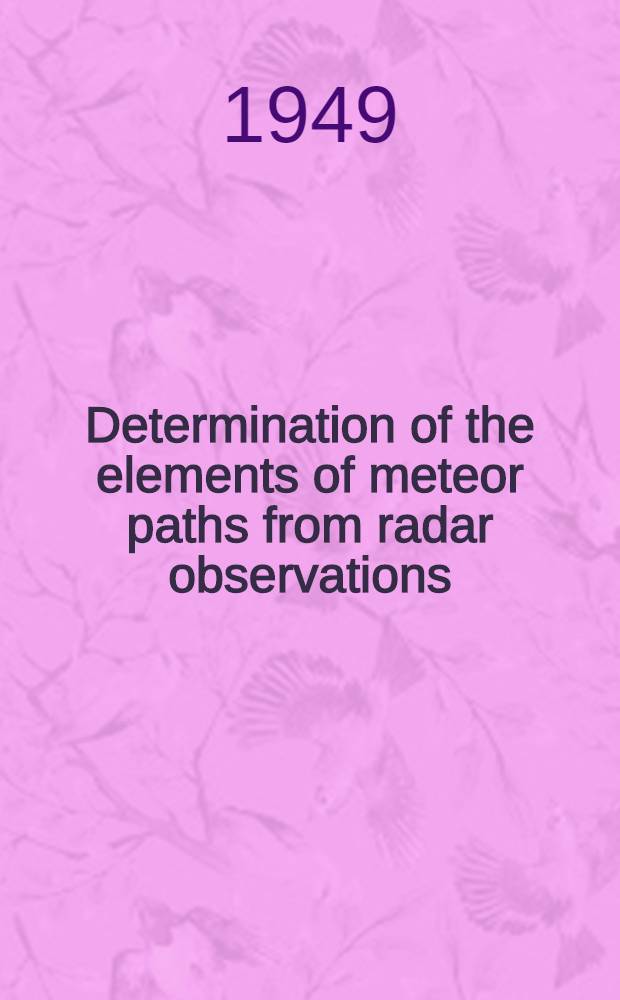 Determination of the elements of meteor paths from radar observations