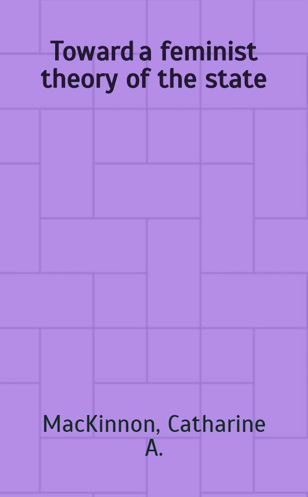 Toward a feminist theory of the state
